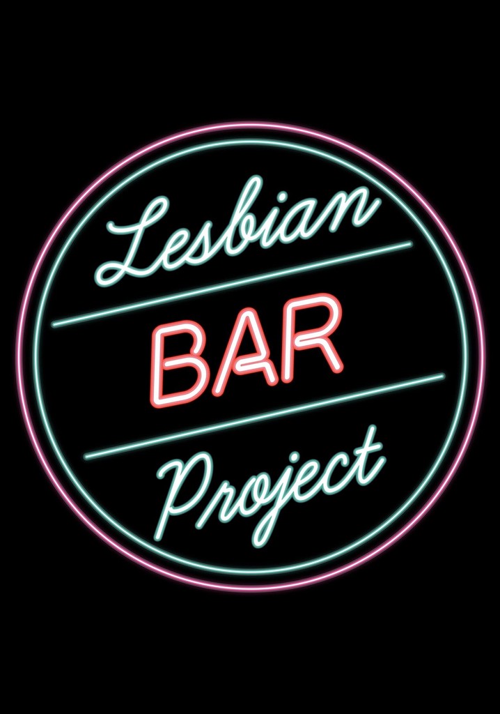 The Lesbian Bar Project Watch Streaming Online